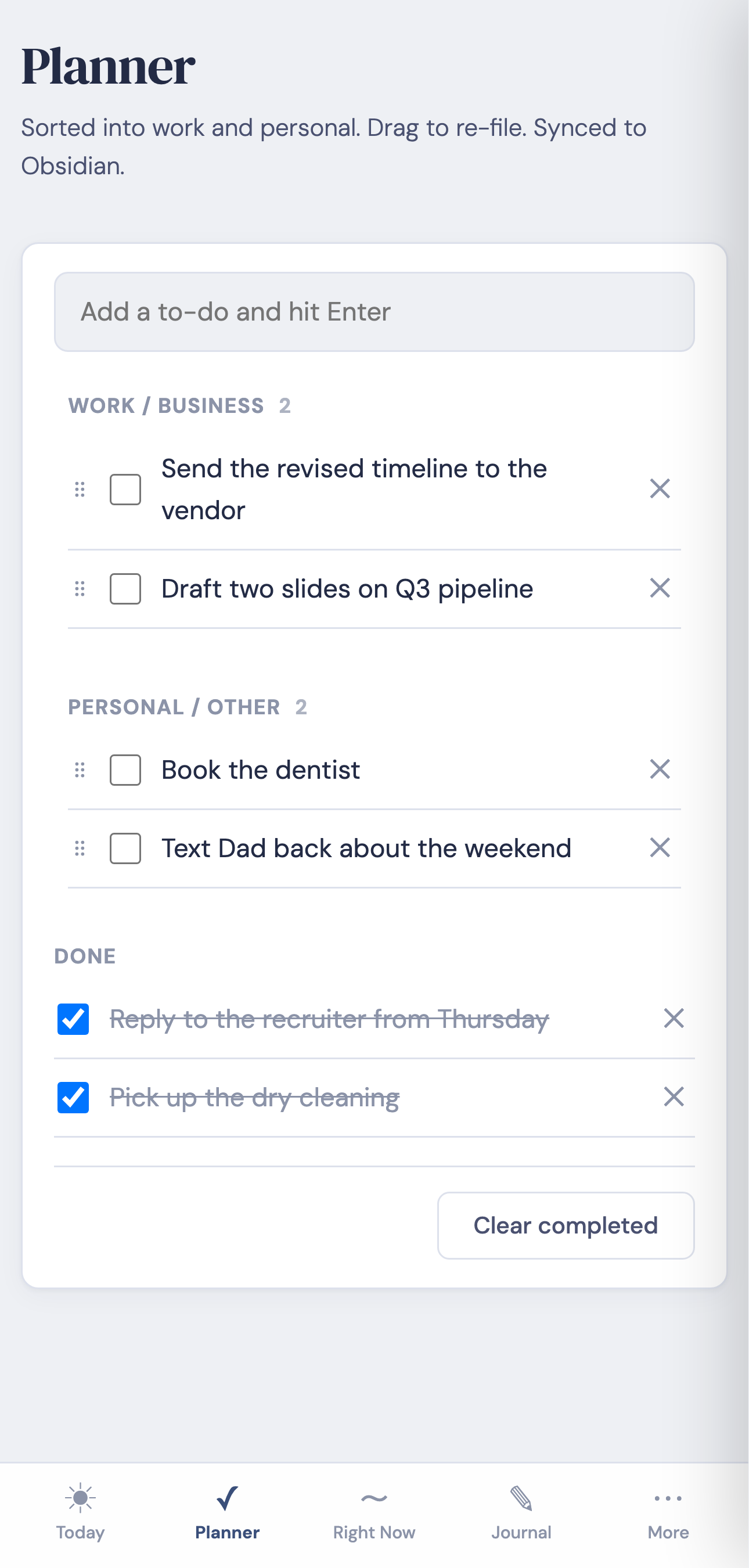 The planner. To-dos typed as fragments, sorted into work and personal, with completed ones struck through at the bottom.